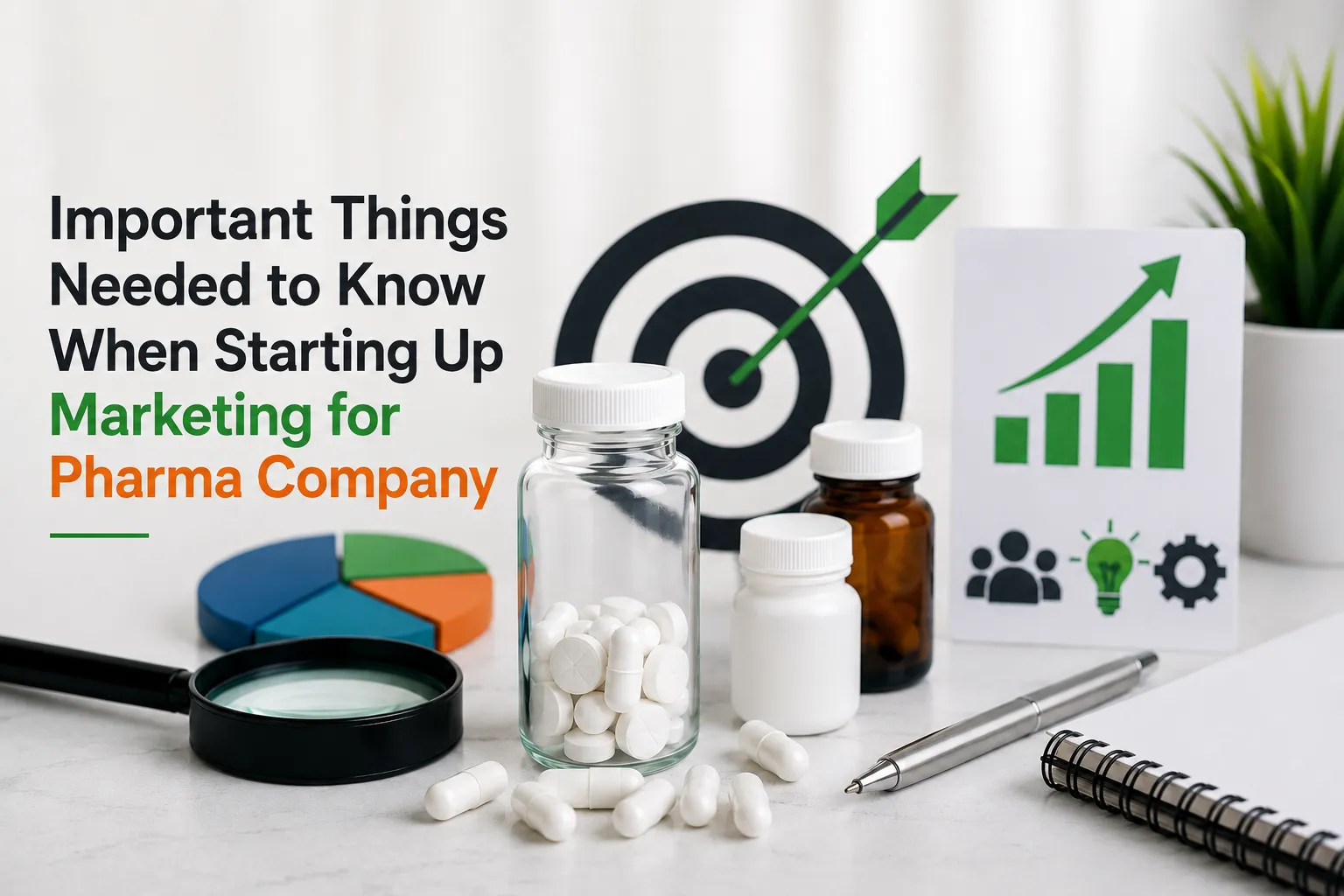 Important Things Needed to Know When Starting Up Marketing for Pharma Company Important Things Needed to Know When Starting Up Marketing for Pharma Company