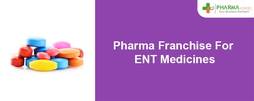 Pharma Franchise for ENT Medicines